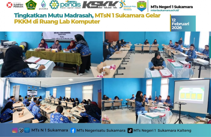 Tingkatkan Mutu Madrasah. MTsN 1 Sukamara Gelar PKKM di Ruang Lab Komputer